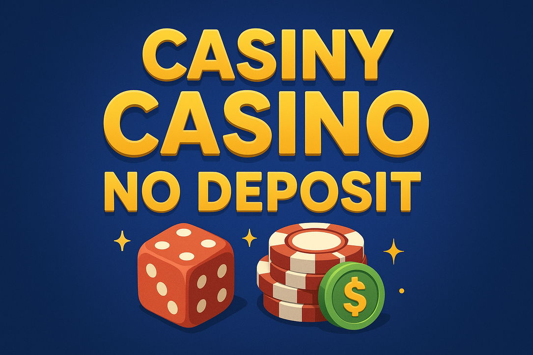 Discover the Exciting World of Casiny No Deposit Bonuses